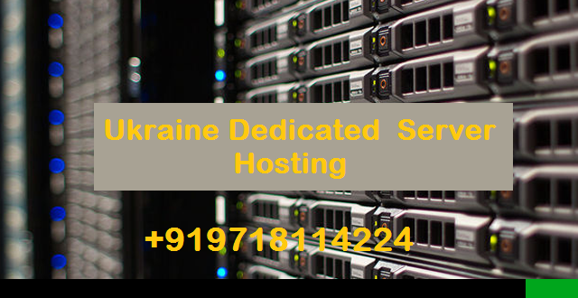 Importance of Ukraine Dedicated Server for overall functioning