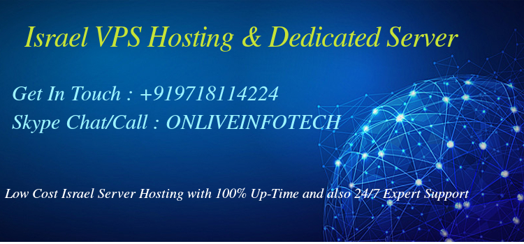 Excel Your Business with Our Cheap Israel Dedicated Server – VPS Hosting