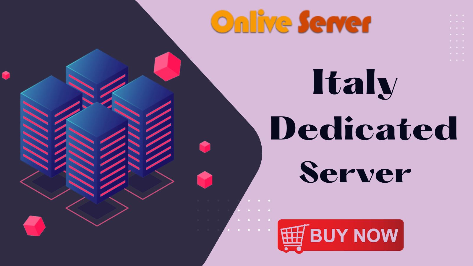 Italy Dedicated Server