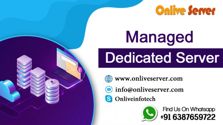 Know-How Managed Dedicated Server Helps to Grow the Business Online Through Onlive Server
