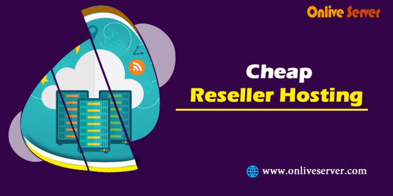 Select The Most Powerful Cheap Reseller Hosting From Onlive Server