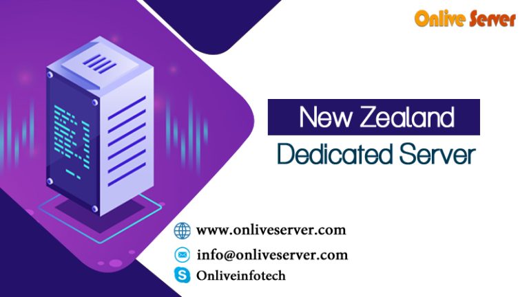 New Zealand Dedicated Server Offer Full Control for High-Traffic Website