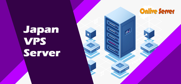 Onlive Server’s Japan VPS Server: Perfect for Dynamic Sites