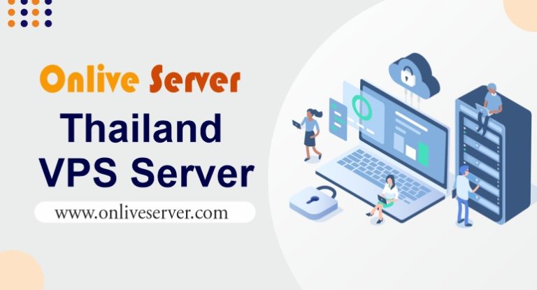 Choose the best Thailand VPS Server as Your Business Solution