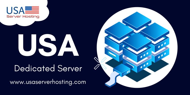 Get USA Dedicated Server Hosting – An Optimal Solution for Businesses