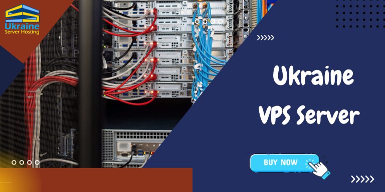 Enrich Your Online Website with Ukraine VPS Server