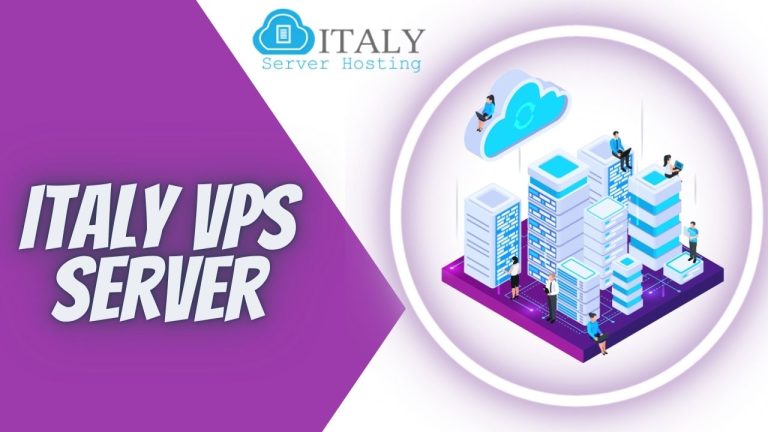 Italy VPS Server – The Incredible Option for Your Business