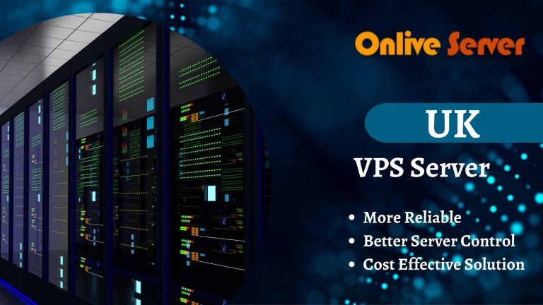 UK VPS Server: Your Definitive Guide to Picking the Perfect One