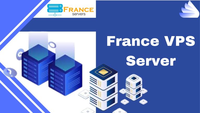 France VPS Server: 99.9% Uptime, Superfast Speed, & Easy Scalability by France Servers 