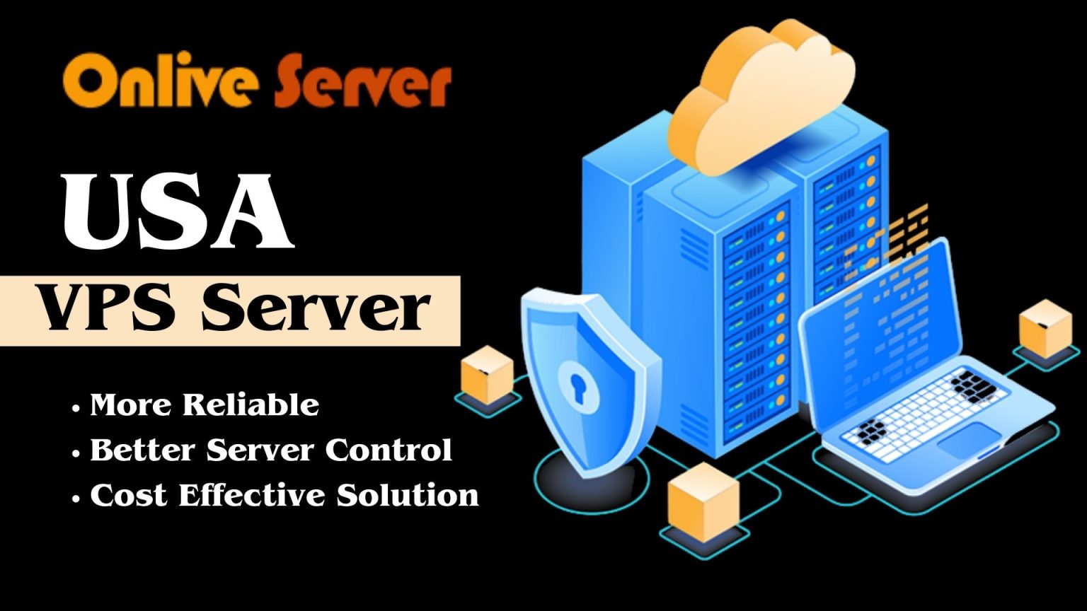 Get the Benefits of Cheap USA VPS Server Plans - Onlive Server