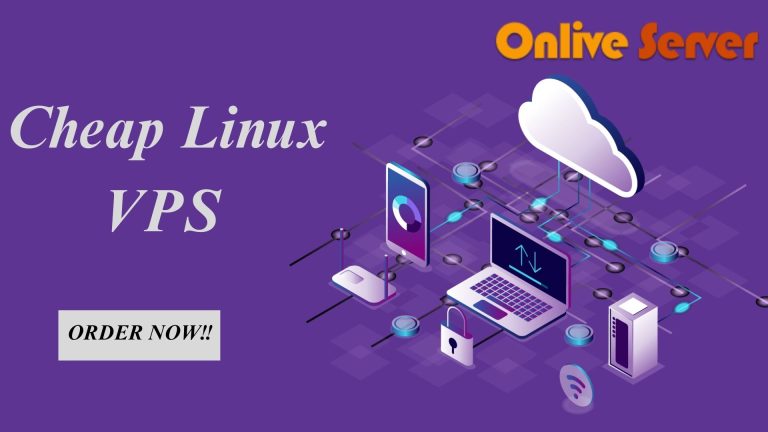 Buy Cheap Linux VPS Plans By Onlive Server
