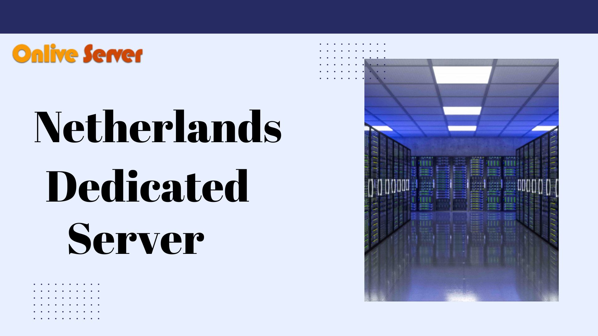 Netherlands Dedicated Server