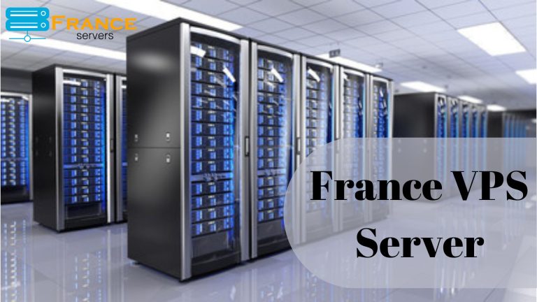 Power Up Your Website with a France VPS Server | France Servers