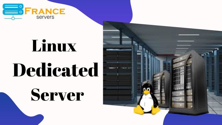 Ensuring Security on Your Linux Dedicated Server: France Servers